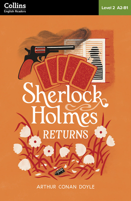 Sherlock Holmes Returns: Level 2 - Pre-Intermediate (A2-B1) (Collins Sherlock Holmes ELT Readers)