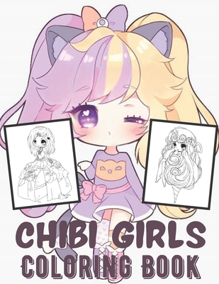 Chibi Girls Coloring Book An Adult Coloring Book With Cute Anime Characters And Adorable Manga Scenes For Relaxation Paperback Page After Page Bookstore