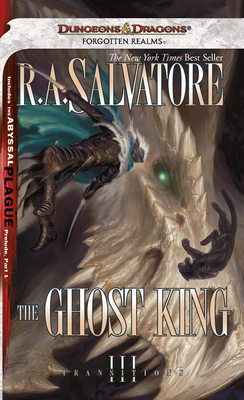 The Ghost King: The Legend of Drizzt By R.A. Salvatore Cover Image