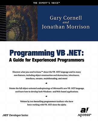 Programming VB .Net: A Guide for Experienced Programmers (.Net Developer) Cover Image