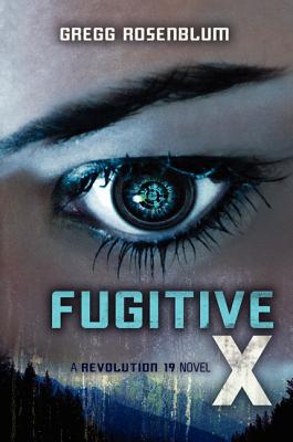 Cover for Fugitive X (Revolution 19 #2)