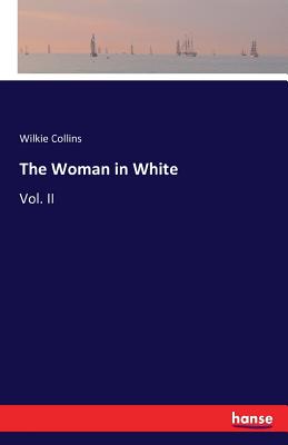 The Woman in White: Vol. II Cover Image