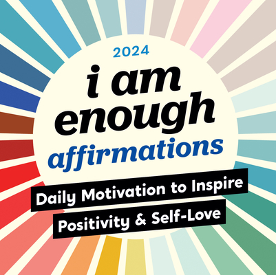 2024 I Am Enough Affirmations Boxed Calendar: Daily Motivation to Inspire Positivity and Self-Love