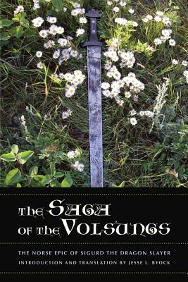 The Saga of the Volsungs: The Norse Epic of Sigurd the Dragon Slayer Cover Image
