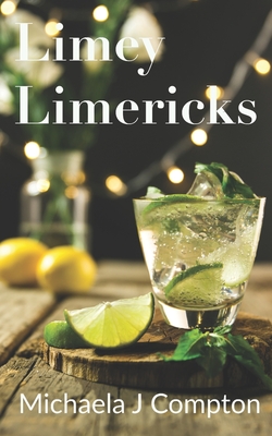 Limey Limericks By Michaela J. Compton Cover Image