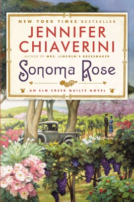 Cover for Sonoma Rose: An Elm Creek Quilts Novel