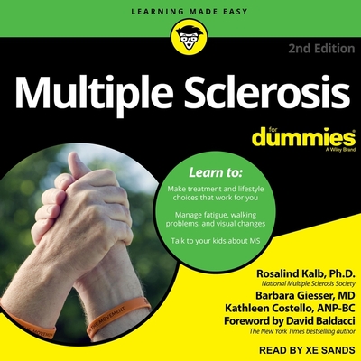 Multiple Sclerosis for Dummies Lib/E: 2nd Edition By Xe Sands (Read by), Anp-Bc, Barbara Giesser Cover Image
