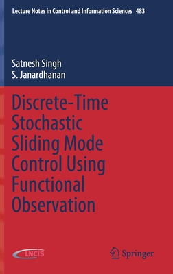 Discrete-Time Stochastic Sliding Mode Control Using Functional Observation (Lecture Notes in Control and Information Sciences #483) Cover Image