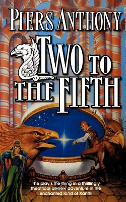 Two to the Fifth: An Adventure in the Land of Xanth By Piers Anthony Cover Image