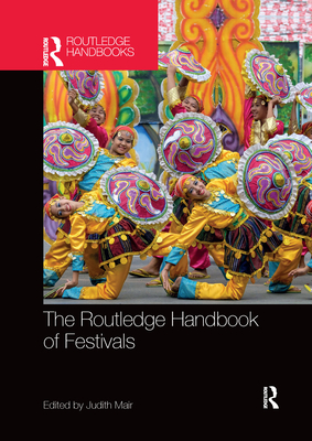 The Routledge Handbook of Festivals Cover Image