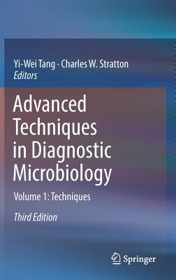 Advanced Techniques in Diagnostic Microbiology: Volume 1: Techniques Cover Image