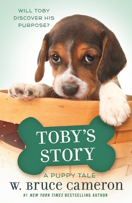 Toby's Story: A Puppy Tale By W. Bruce Cameron Cover Image