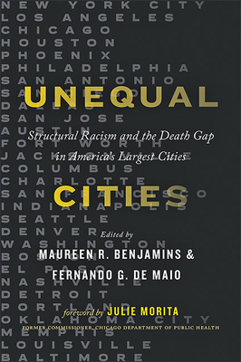 Unequal Cities: Structural Racism and the Death Gap in America's Largest Cities Cover Image