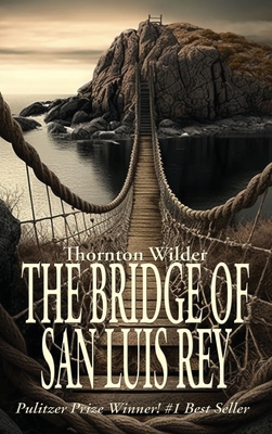 The Bridge of San Luis Rey Cover Image