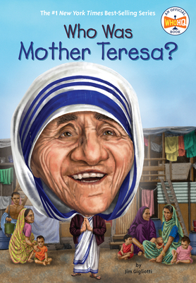 Who Was Mother Teresa? (Who Was?)