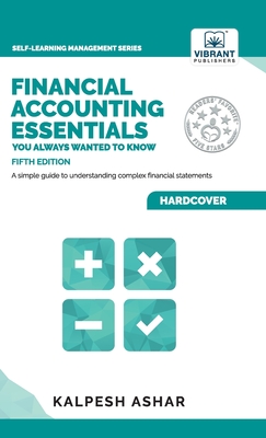 Financial Accounting Essentials You Always Wanted to Know (Self-Learning Management)