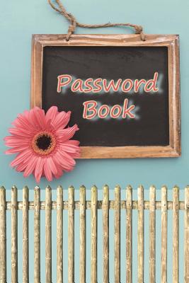 Password Book: : The Personal Internet Address & Password Logbook Hardcover Cover Image