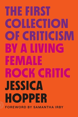 Cover for The First Collection of Criticism by a Living Female Rock Critic