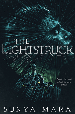 The Lightstruck (The Darkening Duology #2)