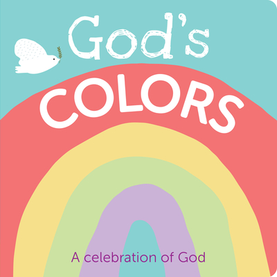 God's Colors: A Celebration of God By Flying Frog Publishing (Created by) Cover Image