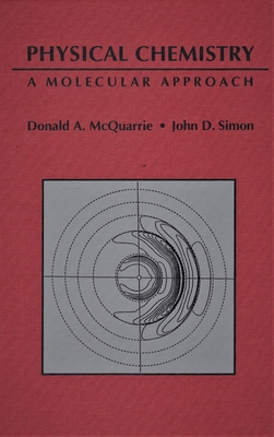 Physical Chemistry: A Molecular Approach (Hardcover) | Tattered