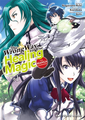 Cover for The Wrong Way to Use Healing Magic Volume 1
