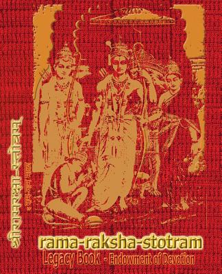 Rama-Raksha-Stotram Legacy Book - Endowment of Devotion: Embellish it with your Rama Namas & present it to someone you love Cover Image