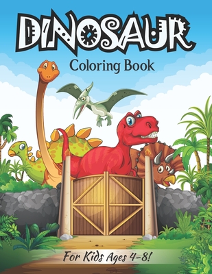 Dinosaur Coloring Book For Kids Ages 4-8!: Fun And Coloring Perfect For Kids (Volume 2) By Zymae Publishing Cover Image