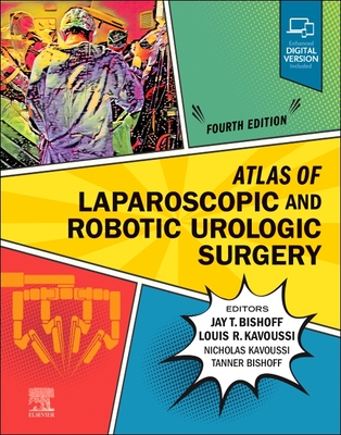 Atlas of Laparoscopic and Robotic Urologic Surgery By Jay T. Bishoff, Louis R. Kavoussi Cover Image