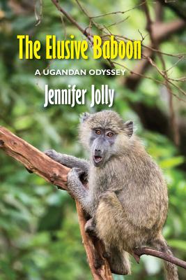 The Elusive Baboon: A Ugandan Odyssey