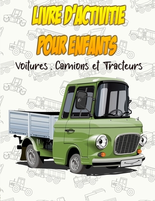 Livre D'activité Pour Enfants Voitures et camions et Tracteurs