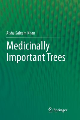 Medicinally Important Trees By Aisha Saleem Khan Cover Image