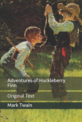 Adventures of Huckleberry Finn: Original Text Cover Image