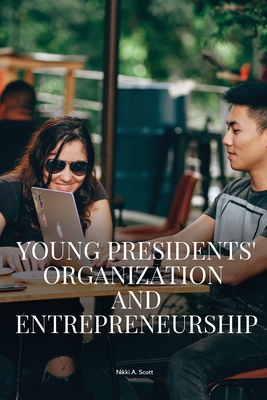 Young Presidents' Organization and entrepreneurship Cover Image