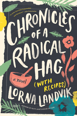 Cover for Chronicles of a Radical Hag (with Recipes)