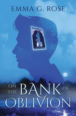 On the Bank of Oblivion By Emma G. Rose Cover Image