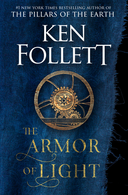 The Armor of Light: A Novel (Kingsbridge #5) By Ken Follett Cover Image