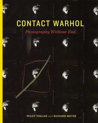 Contact Warhol: Photography Without End