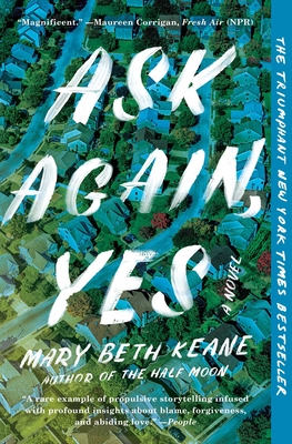 Cover Image for Ask Again, Yes: A Novel