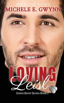 Loving Leisl By Michele E. Gwynn Cover Image