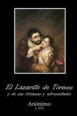 El Lazarillo de Tormes (Anotado) By Anónimo Cover Image