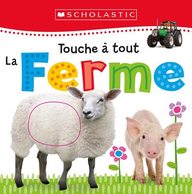 Apprendre Avec Scholastic: Touche À Tout: La Ferme Cover Image