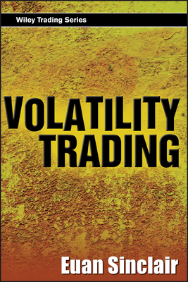 Volatility Trading [With CDROM] (Wiley Trading #331) By Euan Sinclair Cover Image