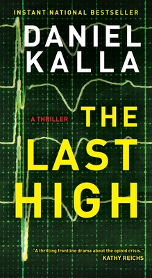 The Last High: A Thriller By Daniel Kalla Cover Image