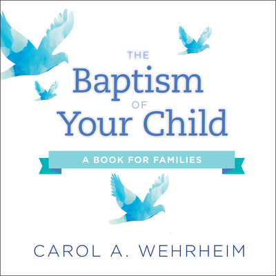 The Baptism of Your Child: A Book for Families Cover Image