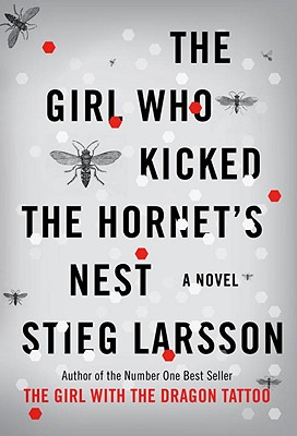 The Girl Who Kicked the Hornet's Nest (Millennium Series #3)