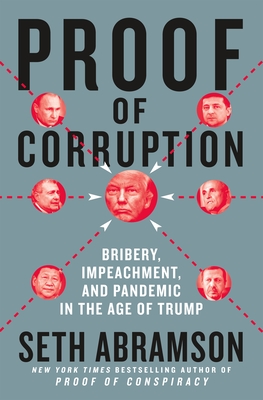 Proof of Corruption: Bribery, Impeachment, and Pandemic in the Age of Trump (BARGAIN)