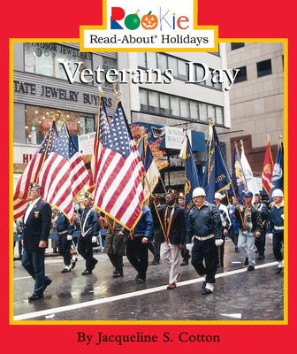 Veterans Day: November 11 (Rookie Read-About Holidays) Cover Image
