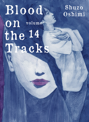 Blood on the Tracks 14 By Shuzo Oshimi Cover Image