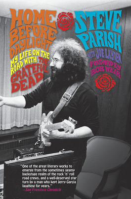 Home Before Daylight: My Life on the Road with the Grateful Dead Cover Image